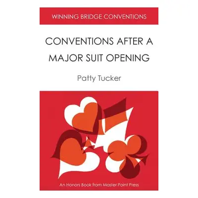 "Winning Bridge Conventions: Conventions After a Major Suit Opening" - "" ("Tucker Patty")