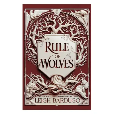 "Rule of Wolves" - "" ("Bardugo Leigh")