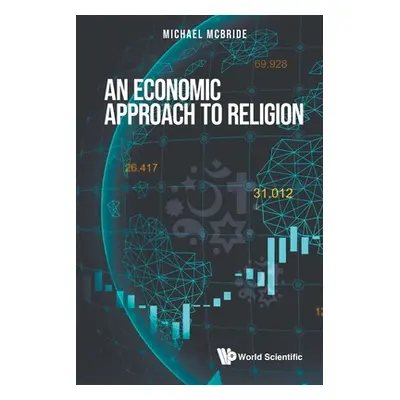 "An Economic Approach to Religion" - "" ("Michael McBride")