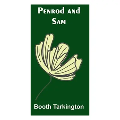 "Penrod and Sam" - "" ("Tarkington Booth")