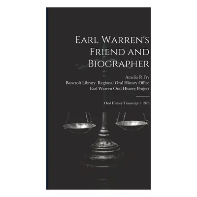 "Earl Warren's Friend and Biographer: Oral History Transcript / 1976" - "" ("Stone Irving")