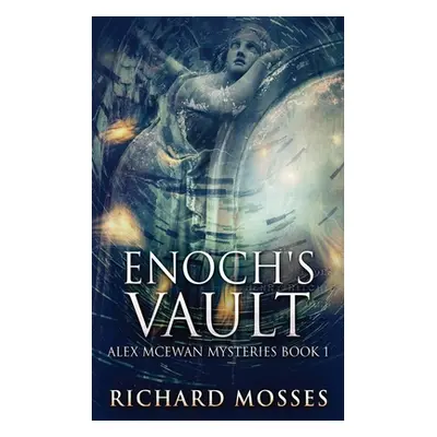 "Enoch's Vault" - "" ("Mosses Richard")