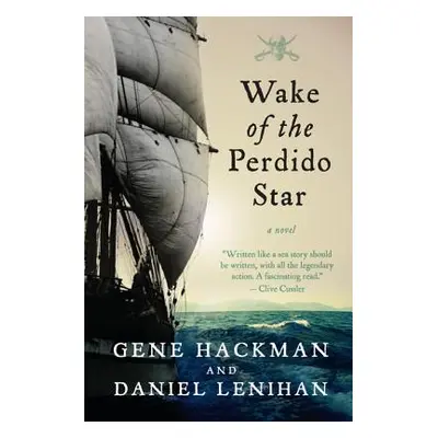 "Wake of the Perdido Star" - "" ("Hackman Gene")