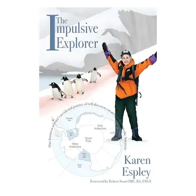 "The Impulsive Explorer" - "" ("Espley Karen")