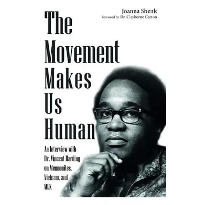 "The Movement Makes Us Human" - "" ("Shenk Joanna")