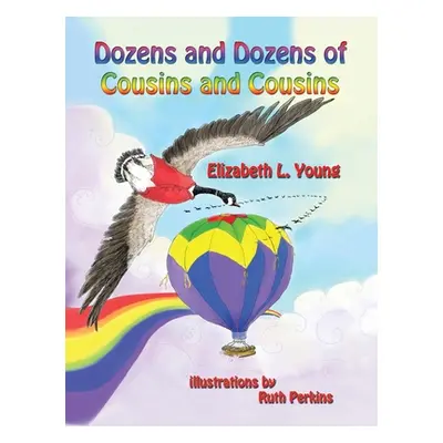 "Dozens and Dozens of Cousins and Cousins" - "" ("Young Elizabeth L.")