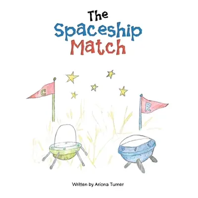 "The Spaceship Match" - "" ("Turner Ariona")