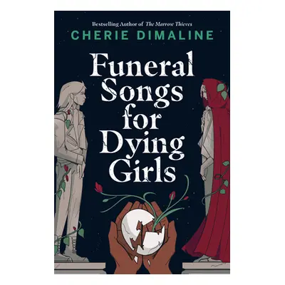 "Funeral Songs for Dying Girls" - "" ("Dimaline Cherie")