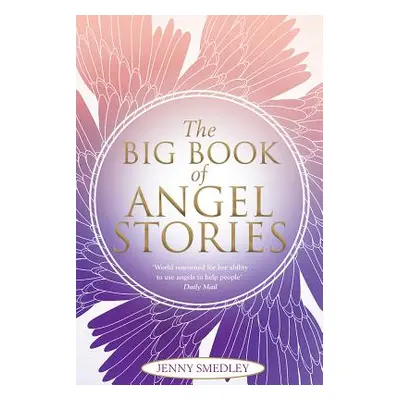 Big Book of Angel Stories (Smedley Jenny)