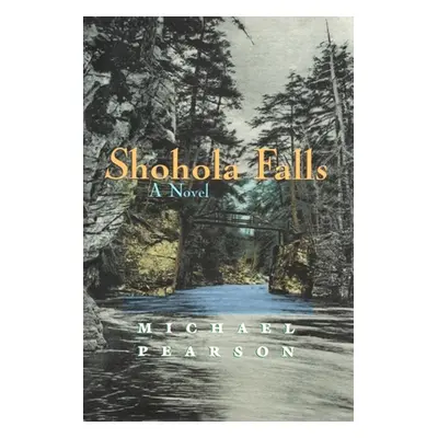 "Shohola Falls" - "" ("Pearson Michael")