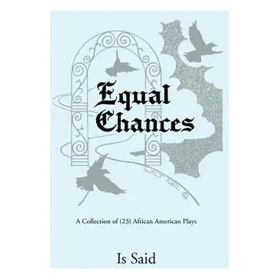 "Equal Chances" - "" ("Said Is")