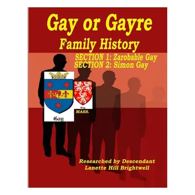 "The GAYRE or GAY FAMILY GENEALOGY" - "" ("Hill Lanette")