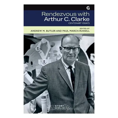 "Rendezvous with Arthur C. Clarke: Centenary Essays" - "" ("March-Russell Paul")