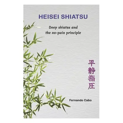 "Heisei Shiatsu: Deep shiatsu and the no-pain principle" - "" ("Cabo Fernando")