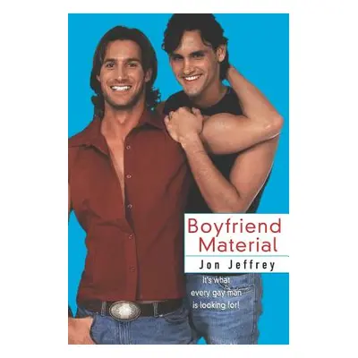 "Boyfriend Material" - "" ("Jeffrey Jon")