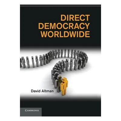 "Direct Democracy Worldwide" - "" ("Altman David")