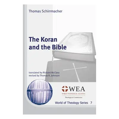 "The Koran and the Bible" - "" ("Schirrmacher Thomas")