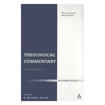 "Theological Commentary" - "" ("Allen Michael")