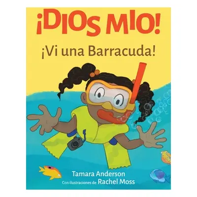 "Dios Mio! Vi una Barracuda!" - "" ("Anderson Tamara")