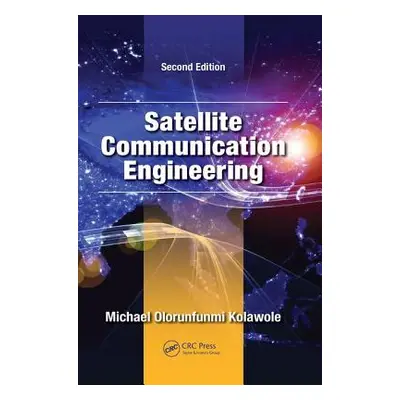 "Satellite Communication Engineering" - "" ("Kolawole Michael Olorunfunmi")