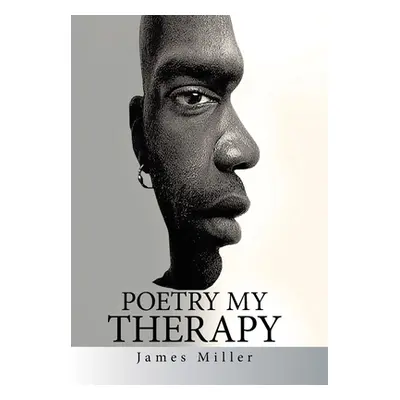 "Poetry My Therapy" - "" ("Miller James")