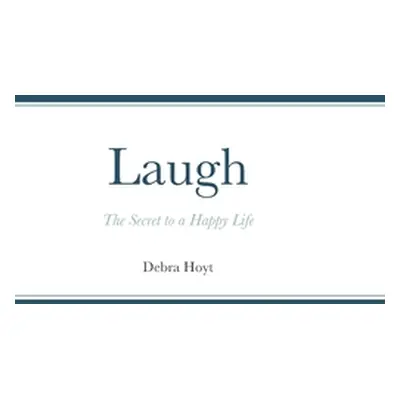 "Laugh" - "" ("Hoyt Debra")