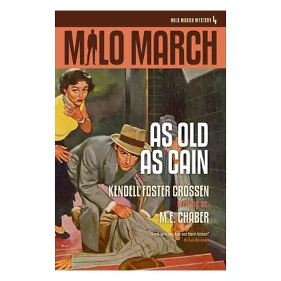 "Milo March #4: As Old As Cain" - "" ("Chaber M. E.")