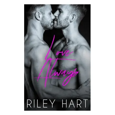 "Love Always" - "" ("Hart Riley")