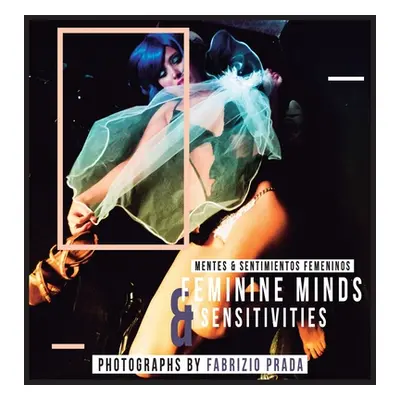 "Feminine Minds & Sensitivities: Mentes y Sentimientos Femeninos" - "" ("Prada Fabrizio")