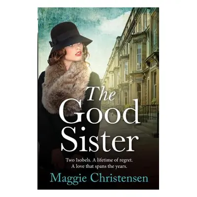 "The Good Sister" - "" ("Christensen Maggie")