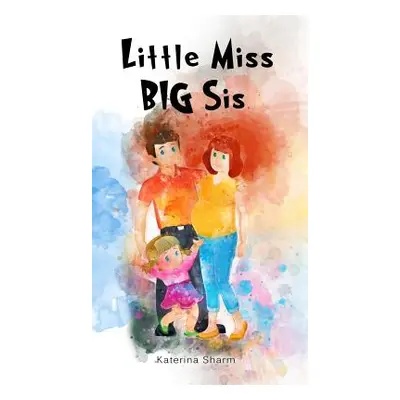 "Little Miss BIG Sis" - "" ("Sharm Katerina")