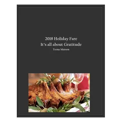 "2018 Holiday Fare" - "" ("Matson Teena")