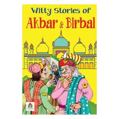 "Witty Stories of Akbar & Birbal" - "" ("Sharma Ridhima")