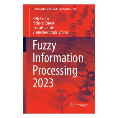 "Fuzzy Information Processing 2023" - "" ("Cohen Kelly")