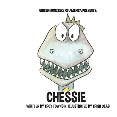 "Chessie" - "" ("Glab Trish")