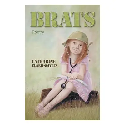 "Brats" - "" ("Clark-Sayles Catharine")