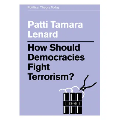 "How Should Democracies Fight Terrorism?" - "" ("Lenard Patti Tamara")