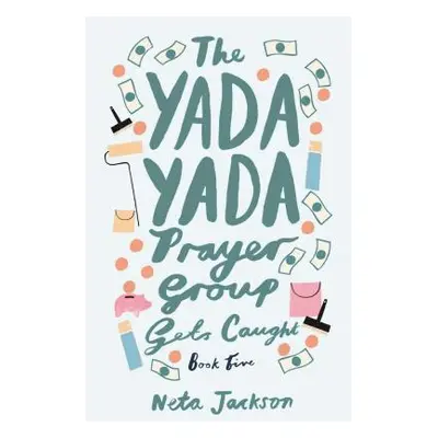 "The Yada Yada Prayer Group Gets Caught" - "" ("Jackson Neta")