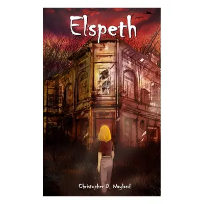 "Elspeth" - "" ("Wayland Christopher D.")