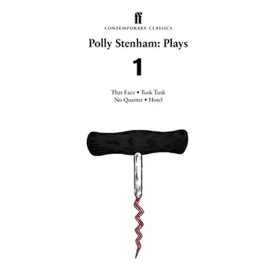 Polly Stenham: Plays 1 (Stenham Polly)