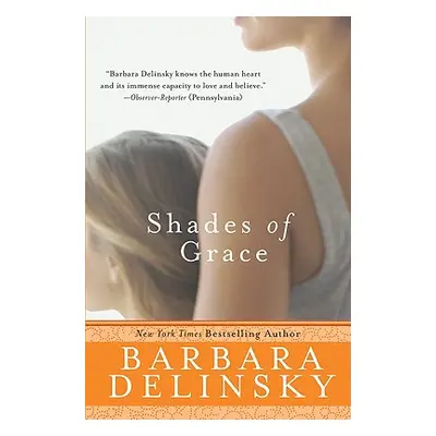 "Shades of Grace" - "" ("Delinsky Barbara")