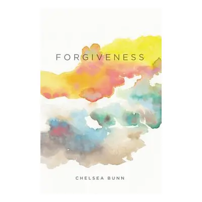 "Forgiveness" - "" ("Bunn Chelsea")