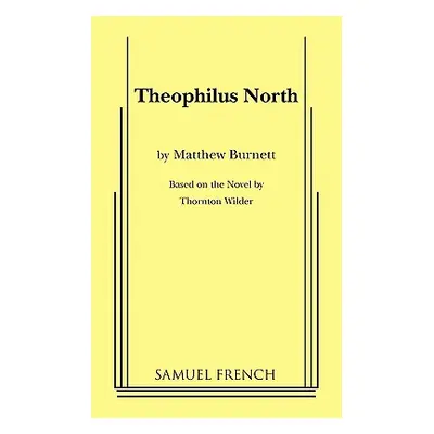 "Theophilus North" - "" ("Burnett Matthew")