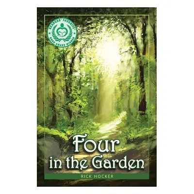 "Four in the Garden: A Spiritual Allegory About Trust" - "" ("Hocker Rick")