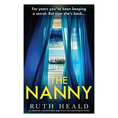 "The Nanny: An absolutely unputdownable, edge-of-your-seat psychological thriller" - "" ("Heald 