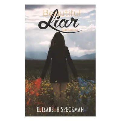 "Beautiful Liar" - "" ("Speckman Elizabeth")