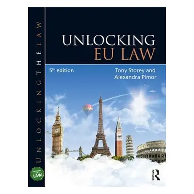 "Unlocking EU Law" - "" ("Storey Tony")