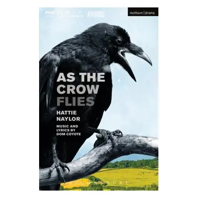 "As the Crow Flies" - "" ("Naylor Hattie")