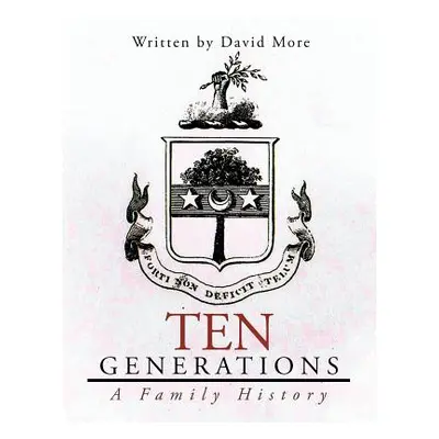 "Ten Generations: A Family History" - "" ("More David")