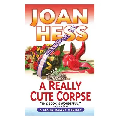 "Really Cute Corpse: A Claire Malloy Mystery" - "" ("Hess Joan")